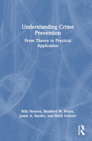 Understanding Crime Prevention
