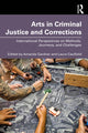 Book cover of: Arts in Criminal Justice and Corrections. By: Amanda Gardner
