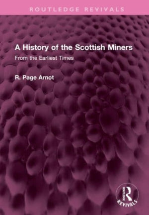 A History of the Scottish Miners