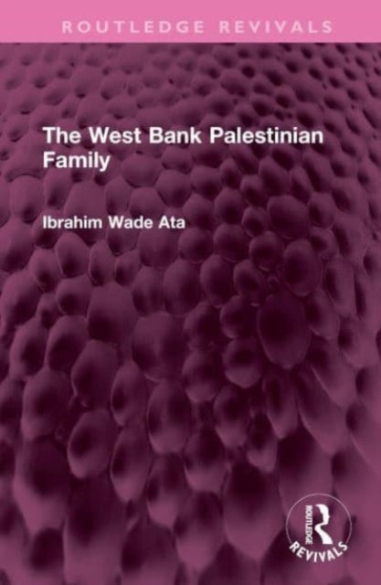 Book cover of: West Bank Palestinian Family. By: Ibrahim Wade Ata