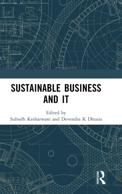 Book cover of: Sustainable Business and IT. By: Subodh Kesharwani