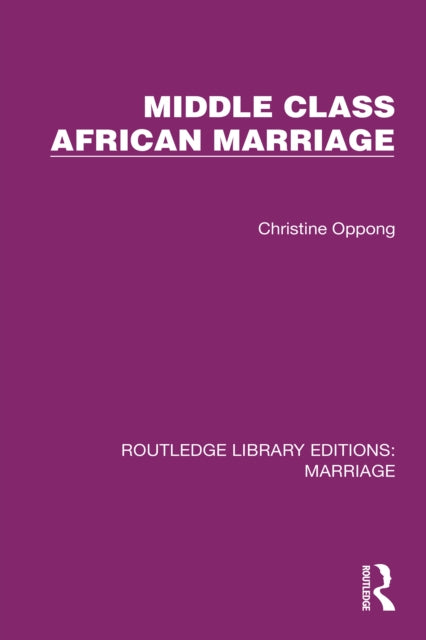 Book cover of: Middle Class African Marriage