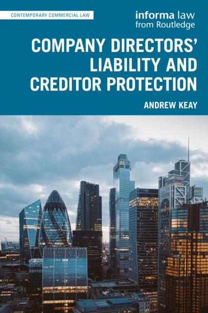 Book cover of: Company Directors' Liability and Creditor Protection. By: Andrew Keay