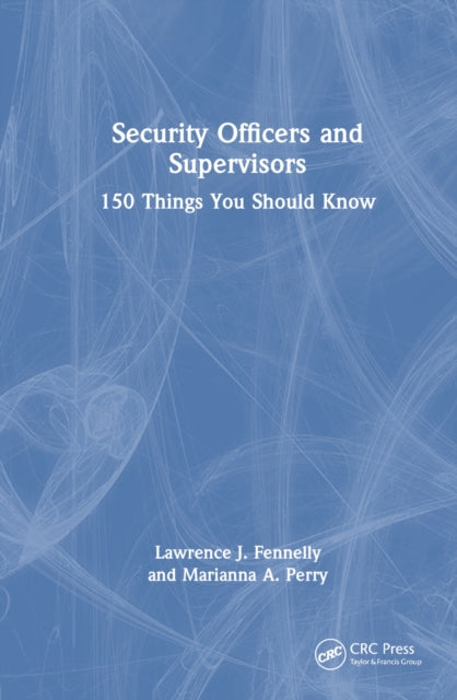 Book cover of: Security Officers and Supervisors. By: Lawrence J. Fennelly