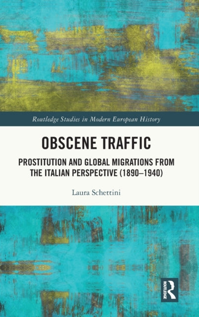 Book cover of: Obscene Traffic. By: Laura Schettini