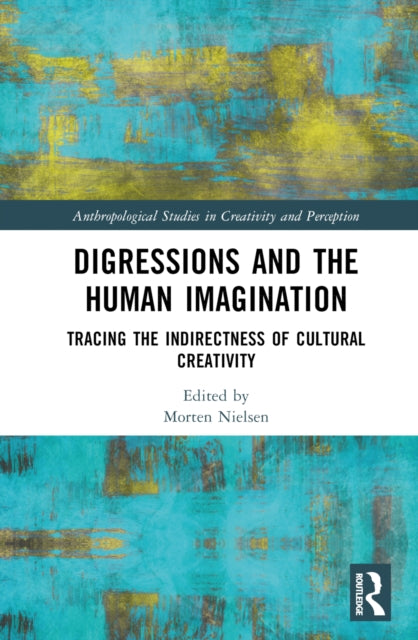 Book cover of: Digressions and the Human Imagination. By: Morten Nielsen