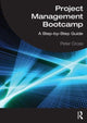 Book cover of: Project Management Bootcamp. By: Peter Cross