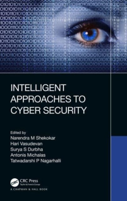 Book cover of: Intelligent Approaches to Cyber Security. By: Narendra M. Shekokar