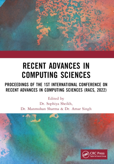 Book cover of: Recent Advances in Computing Sciences. By: Sophiya Sheikh