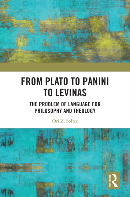 Book cover of: From Plato to Panini to Levinas