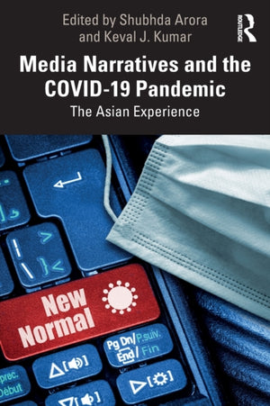 Media Narratives and the COVID-19 Pandemic