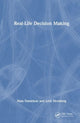 Book cover of: Real-Life Decision-Making. By: Mats Danielson