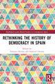 Book cover of: Rethinking the History of Democracy in Spain. By: Antonio Herrera González de Molina