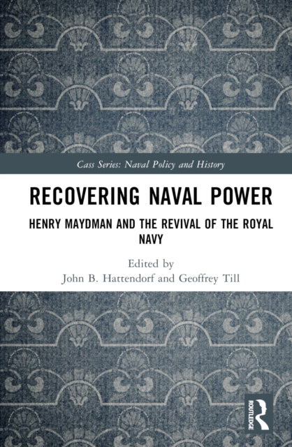 Book cover of: Recovering Naval Power. By: John Hattendorf