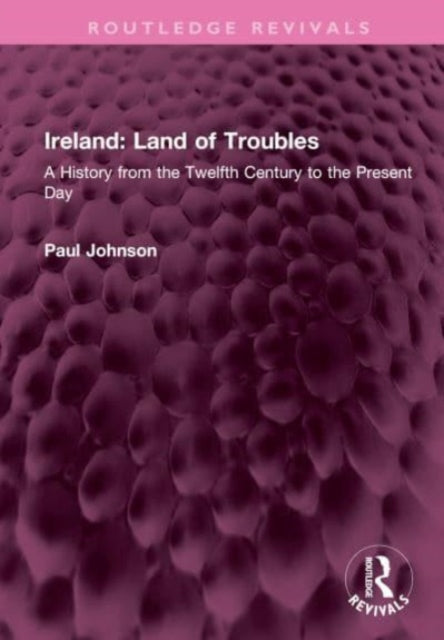 Book cover of: Ireland: Land of Troubles. By: Paul Johnson