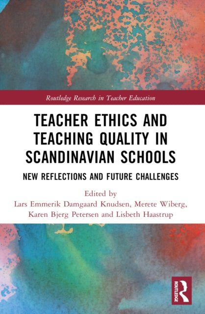 Teacher Ethics and Teaching Quality in Scandinavian Schools
