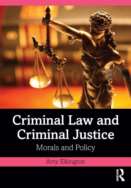 Book cover of: Criminal Law and Criminal Justice