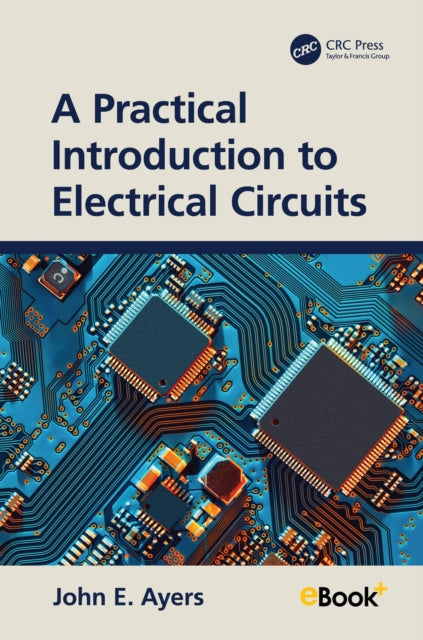 Book cover of: Practical Introduction to Electrical Circuits. By: John E. Ayers