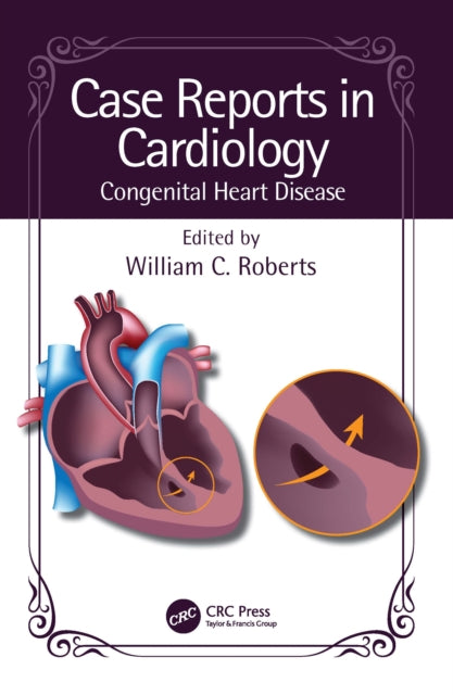 Book cover of: Case Reports in Cardiology. By: William C. Roberts
