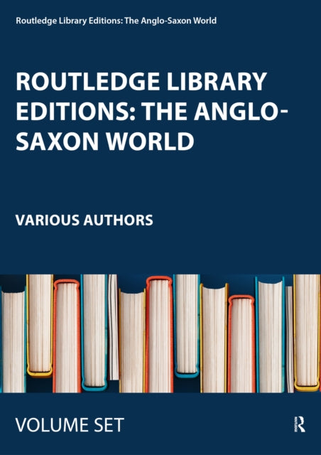 Book cover of: Routledge Library Editions: The Anglo-Saxon World