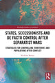 Book cover of: States, Secessionists and De Facto Control after Separatist Wars. By: Nicholas Barker
