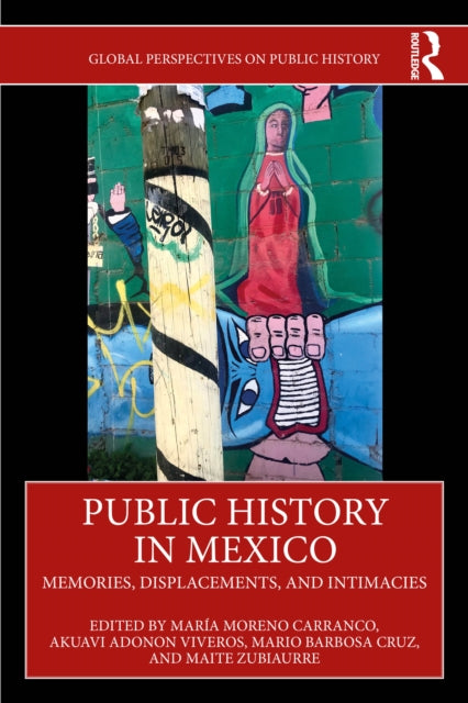 Book cover of: Public History in Mexico