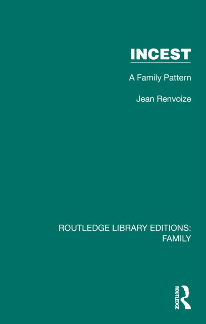 Book cover of: Incest. By: Jean Renvoize