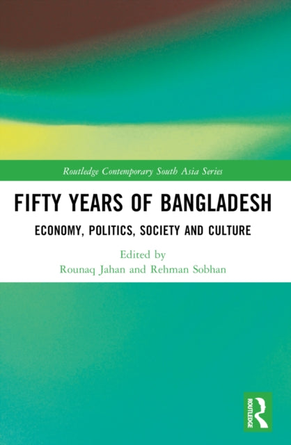 Book cover of: Fifty Years of Bangladesh. By: Rounaq Jahan