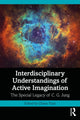Book cover of: Interdisciplinary Understandings of Active Imagination. By: Chiara Tozzi