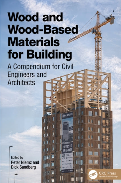 Book cover of: Wood and Wood-Based Materials for Building