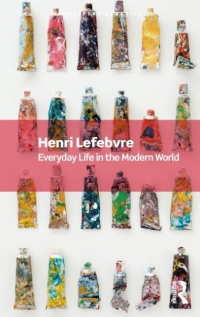 Book cover of: Everyday Life in the Modern World. By: Henri Lefebvre