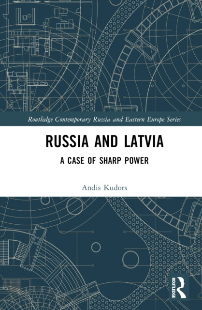 Book cover of: Russia and Latvia. By: Andis Kudors