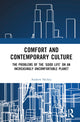 Book cover of: Comfort and Contemporary Culture. By: Andrew T. Hickey