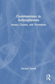 Book cover of: Controversies in Schizophrenia. By: Michael Farrell