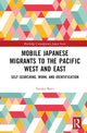Book cover of: Mobile Japanese Migrants to the Pacific West and East. By: Etsuko Kato