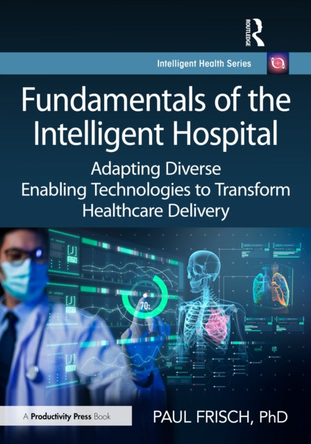 Book cover of: Fundamentals of the Intelligent Hospital