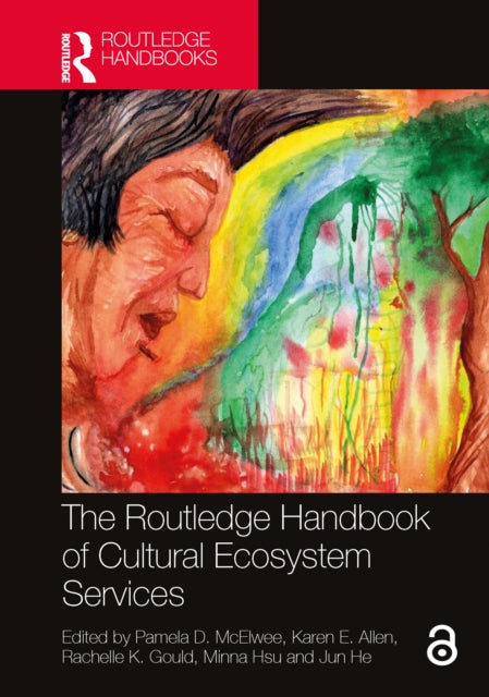 Book cover of: Routledge Handbook of Cultural Ecosystem Services. By: Pamela D. McElwee
