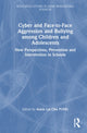 Book cover of: Cyber and Face-to-Face Aggression and Bullying among Children and Adolescents. By: Annis Lai Chu Fung