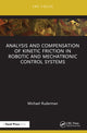 Book cover of: Analysis and Compensation of Kinetic Friction in Robotic and Mechatronic Control Systems. By: Michael Ruderman