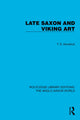 Book cover of: Late Saxon and Viking Art. By: T. D. Kendrick