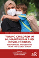 Book cover of: Young Children in Humanitarian and COVID-19 Crises