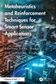 Book cover of: Metaheuristics and Reinforcement Techniques for Smart Sensor Applications. By: Adwitiya Sinha