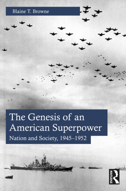 The Genesis of an American Superpower