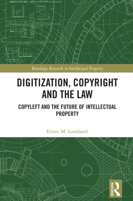 Book cover of: Digitization, Copyright and the Law. By: Ettore M. Lombardi