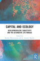 Book cover of: Capital and Ecology. By: Rakhee Bhattacharya