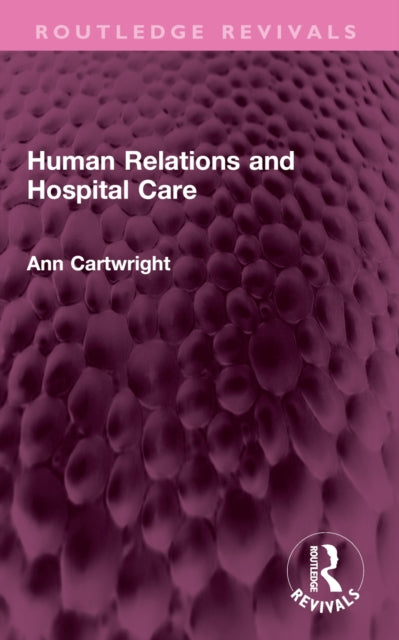 Human Relations and Hospital Care