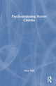 Book cover of: Psychoanalysing Horror Cinema