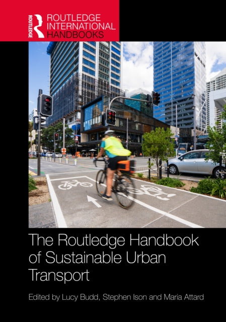 Book cover of: Routledge Handbook of Sustainable Urban Transport