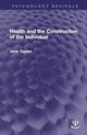 Book cover of: Health and the Construction of the Individual. By: Jane Ogden