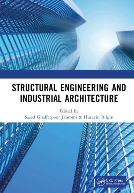 Book cover of: Structural Engineering and Industrial Architecture. By: Saeed Ghaffarpour Jahromi